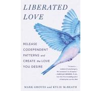 Mark Groves Liberated Love (Tascabile)