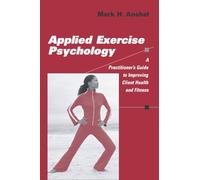 Mark H. Anshel Applied Exercise Psychology (Tascabile)