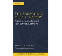 Mark H Ballard The Preaching of D. L. Moody (Copertina rigida)