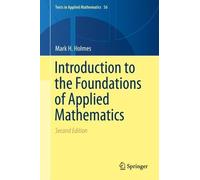 Mark H. Holmes Introduction to the Foundations of Applied Mat (Copertina rigida)