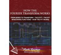Mark H Newman How the Fourier Transform Works (Tascabile) Fourier Transform