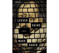Mark Haber Lesser Ruins (Tascabile)