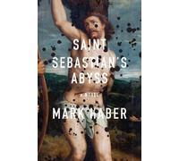Mark Haber Saint Sebastian's Abyss (Tascabile)