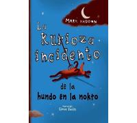 Mark Haddon La kurioza incidento de la hundo en la nokto (Tascabile)