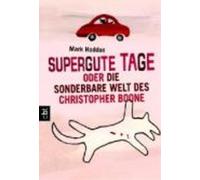 Mark Haddon Supergute Tage oder Die sonderbare Welt des Christopher (Tascabile)