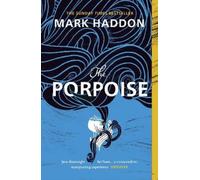 Mark Haddon The Porpoise (Tascabile)