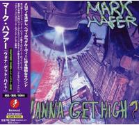 Mark Hafer - Wanna Get High?