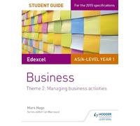 Mark Hage Edexcel AS/A-level Year 1 Business Student Guide: Theme 2: (Tascabile)