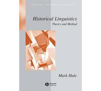 Mark Hale Historical Linguistics (Tascabile) Blackwell Textbooks in Linguistics