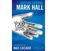 Mark Hall Your Own Jesus (Tascabile)