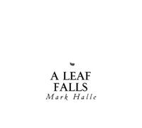 Mark Halle A Leaf Falls (Tascabile)
