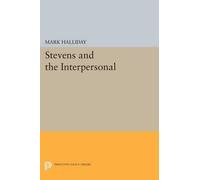 Mark Halliday Stevens and the Interpersonal (Tascabile) Princeton Legacy Library