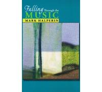 Mark Halperin Falling Through the Music (Tascabile)