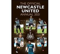 Mark Hannen The Official Newcastle United FC Annual 2021 (Copertina rigida)