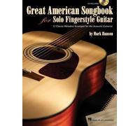 Great American Songbook for Solo Fingerstyle Guitar: 12 Classic Melodies Arranged for the Acoustic Guitarist