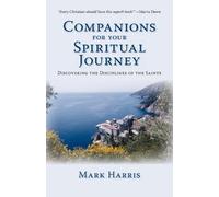 Mark Harris Companions for Your Spiritual Journey (Tascabile)
