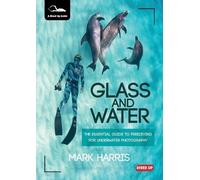 Mark Harris Glass and Water (Tascabile)