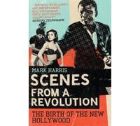 Mark Harris Scenes From A Revolution (Tascabile)