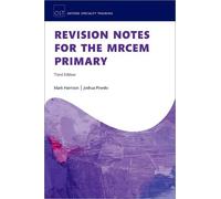 Revision Notes for the MRCEM Primary