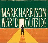 Mark Harrison - The World Outside