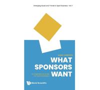 Mark Harrison What Sponsors Want: An Inspirational Guide For (Copertina rigida)