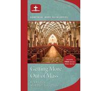 Mark Hart John Muir Getting More Out of Mass (Tascabile) Something More Faith