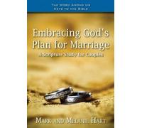 Mark Hart Melanie Hart Embracing God's Plan for Marriage (Tascabile)