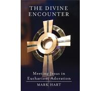 Mark Hart The Divine Encounter (Tascabile)