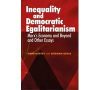 Mark Harvey Norman Geras Inequality and Democratic Egalitarianism (Tascabile)