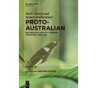 Mark Harvey Robert Mailhammer Proto-Australian (Copertina rigida)