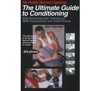 Mark Hatmaker No Holds Barred Fighting: The Ultimate Guide to Condit (Tascabile)
