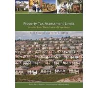 Mark Haveman Te Property Tax Assessment Limits - Lessons From Thirty (Tascabile)
