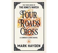 Mark Hayden Four Roads Cross (Tascabile) King's Watch