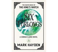 Mark Hayden Six Furlongs (Tascabile) King's Watch