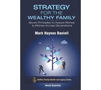 Mark Haynes Dan Strategy For The Wealthy Family: Seven Principles To (Tascabile)
