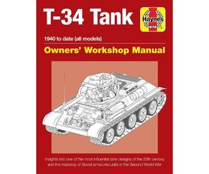 Mark Healy T-34 Tank Owners' Workshop Manual (Copertina rigida)
