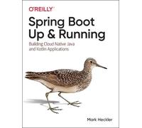 Mark Heckler Spring Boot: Up and Running (Tascabile)