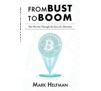 Mark Helfman From Bust to Boom (Tascabile)