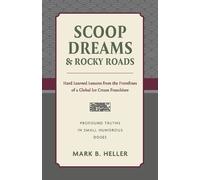 Mark Heller Scoop Dreams & Rocky Roads (Tascabile)