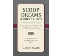 Mark Heller Scoop Dreams & Rocky Roads (Tascabile)