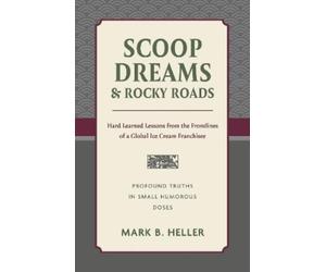 Mark Heller Scoop Dreams & Rocky Roads (Tascabile)