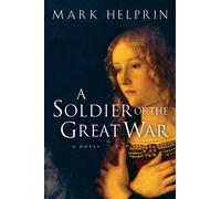 Mark Helprin A Soldier of the Great War (Tascabile)