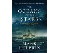 Mark Helprin Oceans and the Stars (Copertina rigida)