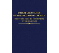 Mark Henninger Robert Greystones on the Freedom of the Will (Copertina rigida)