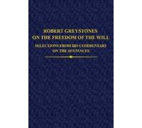 Mark Henninger Robert Greystones on the Freedom of the Will (Copertina rigida)