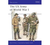 Mark Henry The US Army of World War I (Tascabile) Men-at-Arms