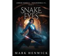 Mark Henwick Snake Eyes (Tascabile) Bite Back - Urban Fantasy Thrillers