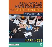 Mark Hess Real-World Math Projects for Gifted Learners, Grades 4-5 (Tascabile)