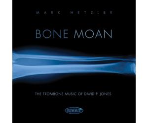 Mark Hetzler, David P. Jones, John Stevens and P Bone Moan: The Trombone M (CD)
