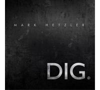 Mark Hetzler Dig (CD) Album